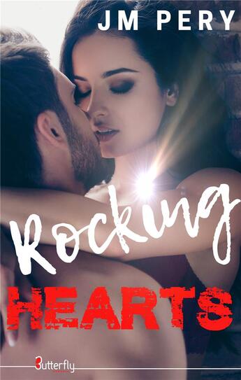 Couverture du livre « Rocking hearts » de Jm Pery aux éditions Butterfly