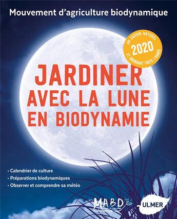 Couverture du livre « Jardiner avec la lune en biodynamie (édition 2020) » de Laurent Dreyfus aux éditions Eugen Ulmer