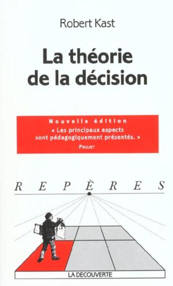 Couverture du livre « La theorie de la decision » de Robert Kast aux éditions La Decouverte