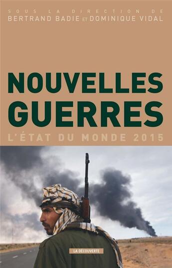 Couverture du livre « L'état du monde 2015 ; nouvelles guerres » de Bertrand Badie et Dominique Vidal aux éditions La Decouverte