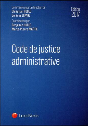 Couverture du livre « Code de justice administrative (édition 2017) » de  aux éditions Lexisnexis