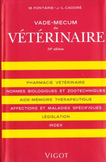 Couverture du livre « Vade-mecum du veterinaire » de J-L Cadore et M Fontaine aux éditions Vigot