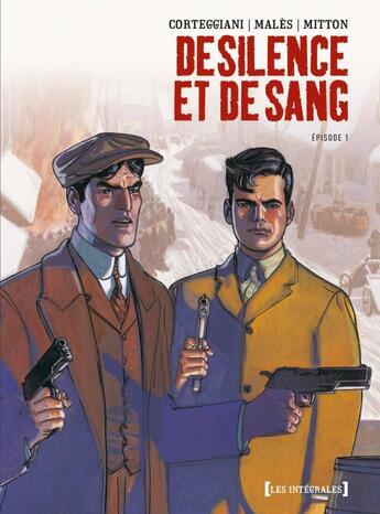 Couverture du livre « De Silence et de Sang - Intégrale Tome 01 : Chapitres 1 à 5 » de Marc Males et Jean-Yves Mitton et Francois Corteggiani aux éditions Glenat