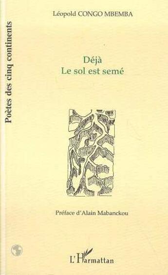 Couverture du livre « Déjà le sol est semé » de Leopold Congo-Mbemba aux éditions L'harmattan