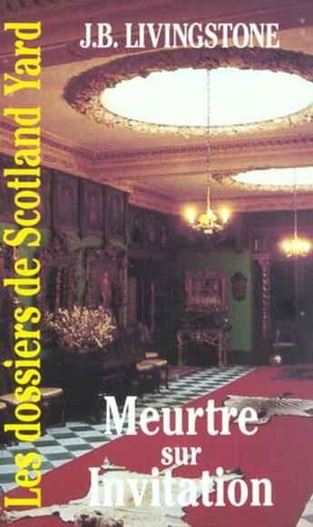 Couverture du livre « Meutre sur invitation » de J. B. Livingstone aux éditions Editions Du Masque