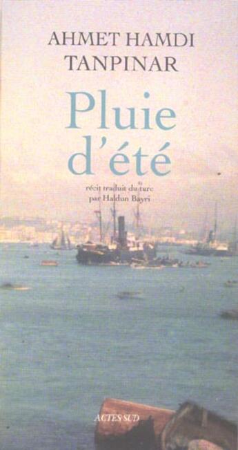 Couverture du livre « Pluie d'ete » de Ahmet Hamdi Tanpinar aux éditions Actes Sud