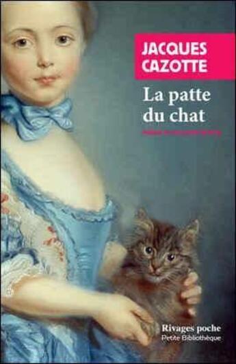 Couverture du livre « La patte du chat » de Jacques Cazotte aux éditions Rivages