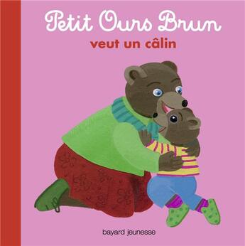 Couverture du livre « Petit Ours Brun veut un câlin » de Daniele Bour et Helene Serre aux éditions Bayard Jeunesse