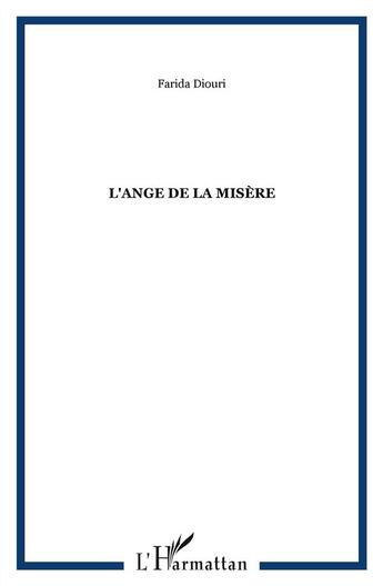 Couverture du livre « L'ange de la misère » de Farida Diouri aux éditions L'harmattan