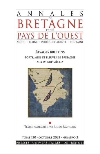 Couverture du livre « Rivages bretons : Ports, mers et fleuves en Bretagne aux IXe-XIIe siècles » de Julien Bachelier aux éditions Pu De Rennes