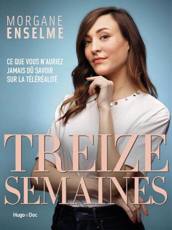 Couverture du livre « Treize semaines » de Morgane Enselme aux éditions Hugo Document