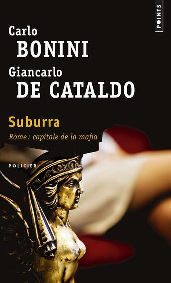 Couverture du livre « Suburra » de Giancarlo De Cataldo et Carlo Bonini aux éditions Points