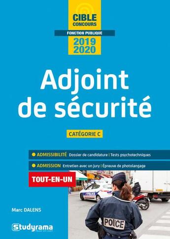 Couverture du livre « Adjoint de sécurité ; catégorie C ; tout-en-un (édition 2019/2020) » de Marc Dalens aux éditions Studyrama