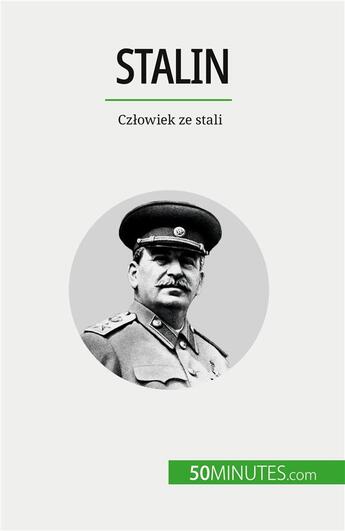 Couverture du livre « Stalin - cz owiek ze stali » de Aude Perrineau aux éditions 50minutes.com