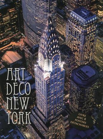 Couverture du livre « Art déco New York ; livre avec 8 posters détachables » de  aux éditions Place Des Victoires
