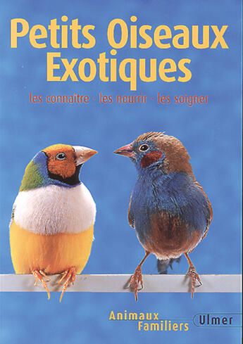 Couverture du livre « Petits oiseaux exotiques » de Birgit Gollmann aux éditions Eugen Ulmer