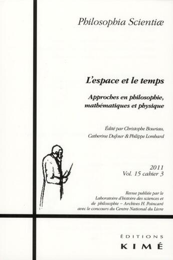 Couverture du livre « REVUE PHILOSOPHIA SCIENTIAE T.15/3 ; philosophia scientiae » de Revue Philosophia Scientiae aux éditions Kime