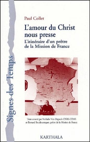 Couverture du livre « L'amour du Christ nous presse ; l'itinéraire d'un prêtre de la mission de France » de Paul Collet aux éditions Karthala