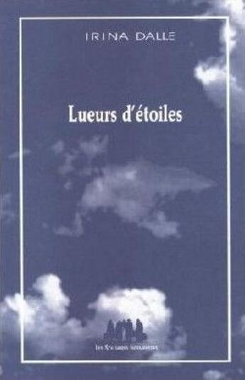 Couverture du livre « Lueurs d'étoiles » de Irina Dalle aux éditions Solitaires Intempestifs