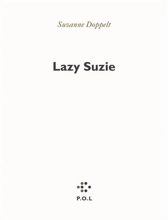 Couverture du livre « Lazy Suzie » de Suzanne Doppelt aux éditions P.o.l