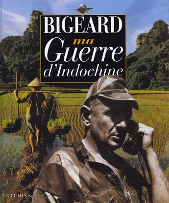 Couverture du livre « Ma Guerre D'Indochine » de General Bigeard aux éditions Editions 1