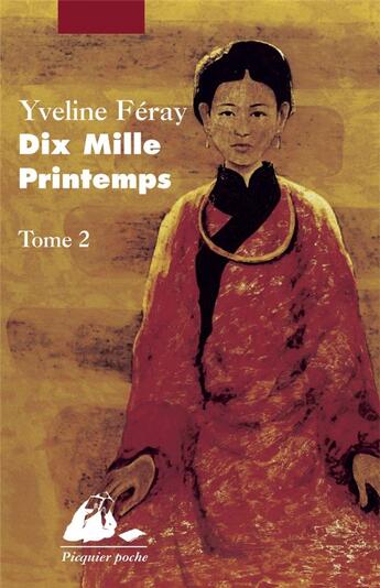 Couverture du livre « Dix mille printemps Tome 2 » de Yveline Feray aux éditions Picquier