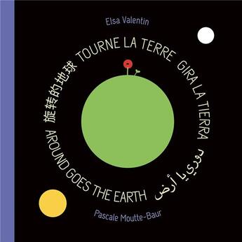 Couverture du livre « Tourne la terre » de Elsa Valentin et Pascale Moutte-Baur aux éditions L'initiale