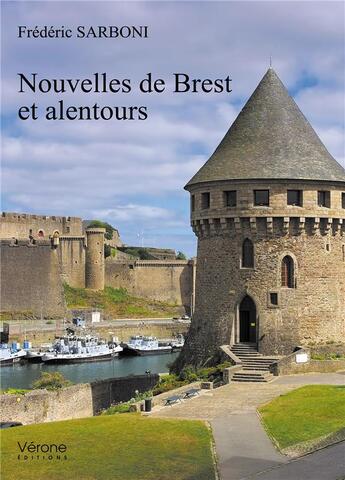 Couverture du livre « Nouvelles de Brest et alentours » de Frederic Sarboni aux éditions Verone