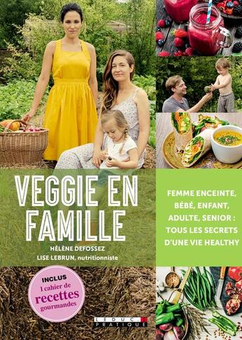 Couverture du livre « Veggie en famille » de Helene Defossez et Lise Lebrun aux éditions Leduc