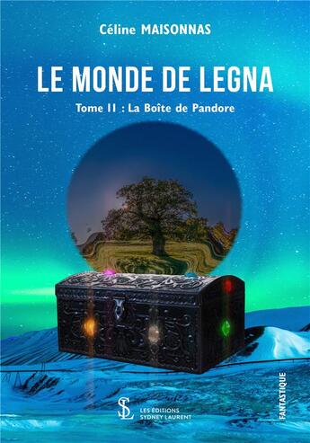 Couverture du livre « Le monde de legna t.2 ; la boîte de Pandore » de Celine Maisonnas aux éditions Sydney Laurent