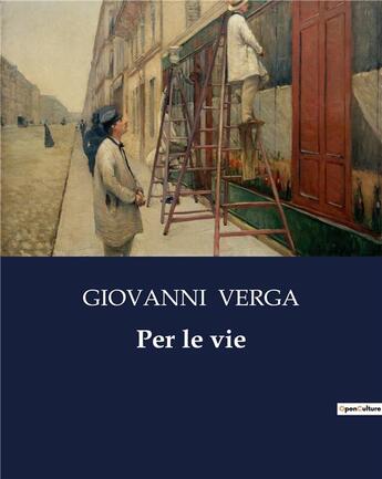 Couverture du livre « Per le vie » de Giovanni Verga aux éditions Culturea