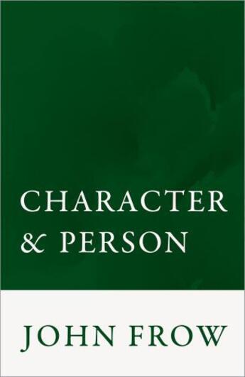 Couverture du livre « Character and Person » de Frow John aux éditions Oup Oxford