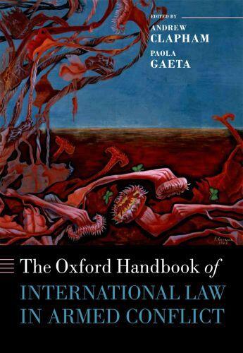 Couverture du livre « The Oxford Handbook of International Law in Armed Conflict » de Andrew Clapham aux éditions Oup Oxford