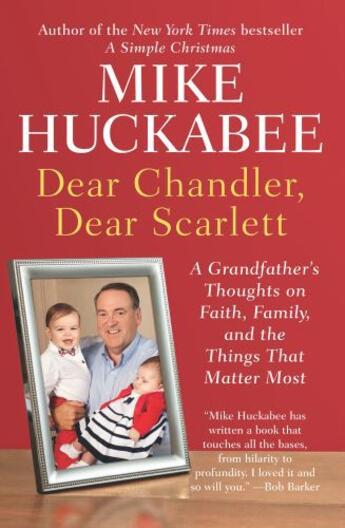 Couverture du livre « Dear Chandler, Dear Scarlett » de Huckabee Mike aux éditions Penguin Group Us