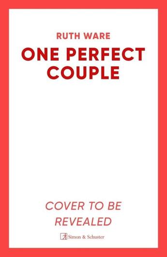 Couverture du livre « ONE PERFECT COUPLE » de Ruth Ware aux éditions Simon & Schuster