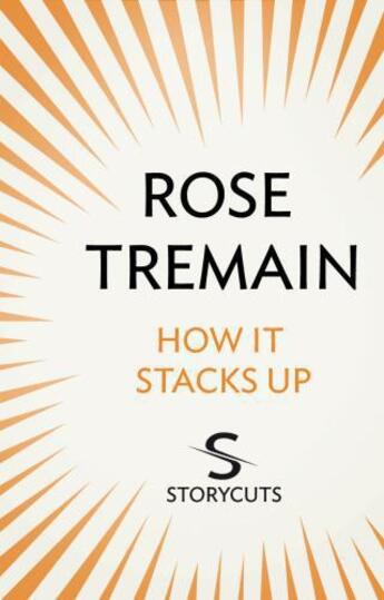 Couverture du livre « How It Stacks Up (Storycuts) » de Rose Tremain aux éditions Random House Digital