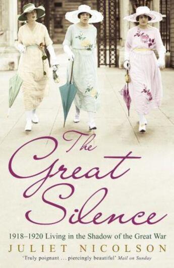 Couverture du livre « The Great Silence » de Juliet Nicolson aux éditions Murray John Digital