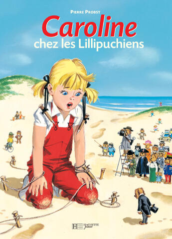 Couverture du livre « Caroline ; chez les lillipuchiens » de Pierre Probst aux éditions Le Livre De Poche Jeunesse