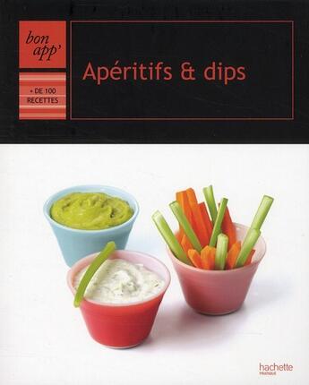 Couverture du livre « Apéritifs et dips » de  aux éditions Hachette Pratique