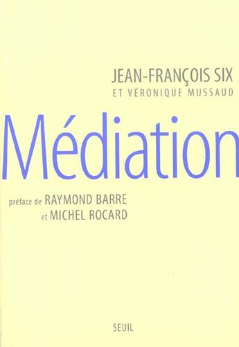 Couverture du livre « Mediation » de Mussaud/Six aux éditions Seuil