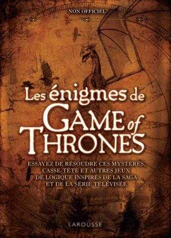 Couverture du livre « Les énigmes de Game of Thrones » de  aux éditions Larousse