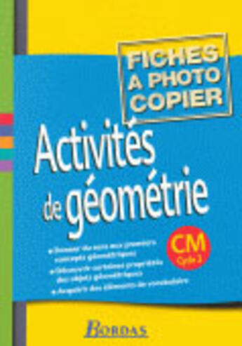 Couverture du livre « Activités de géométrie ; CM1, CM2 ; fichier photocopiable » de Fournie/Helayel aux éditions Bordas