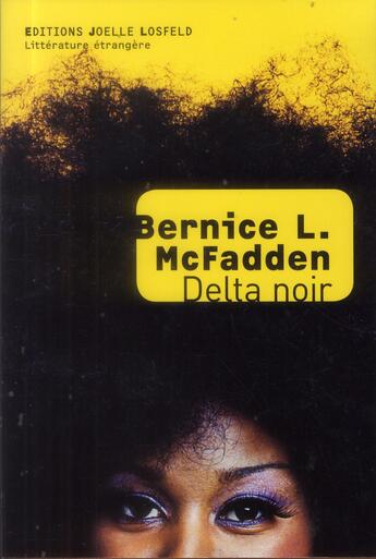 Couverture du livre « Delta noir » de Bernice L. Mcfadden aux éditions Joelle Losfeld