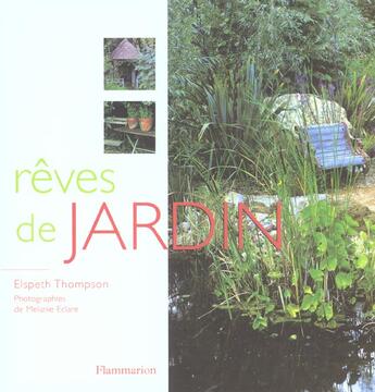 Couverture du livre « Reves de jardin » de Elspeth Thompson aux éditions Flammarion