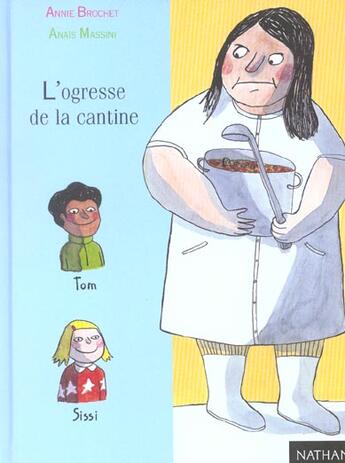 Couverture du livre « L'Ogresse De La Cantine » de Anais Massini et Annie Brochet aux éditions Nathan