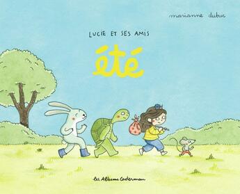 Couverture du livre « Lucie et ses amis : L'été » de Marianne Dubuc aux éditions Casterman