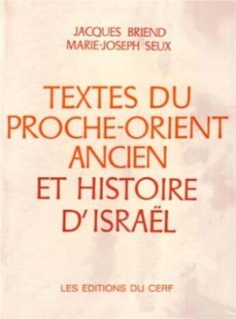 Couverture du livre « Textes du Proche-Orient ancien et histoire d'Israël » de Seux Marie-Joseph aux éditions Cerf