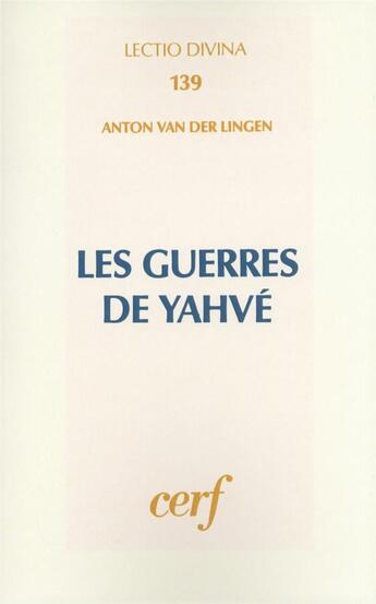 Couverture du livre « Les Guerres de Yahvé » de Van Der Lingen Anton aux éditions Cerf