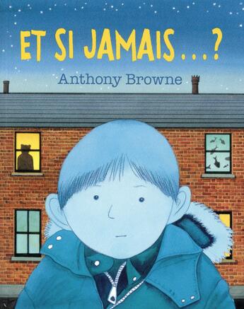 Couverture du livre « Et si jamais... ? » de Anthony Browne aux éditions Ecole Des Loisirs