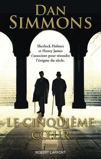 Couverture du livre « Le cinquieme coeur » de Dan Simmons aux éditions Robert Laffont